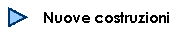     Nuove costruzioni
